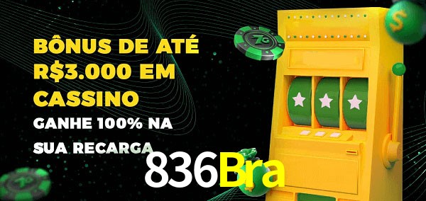 836Bra melhor bônus de depósito